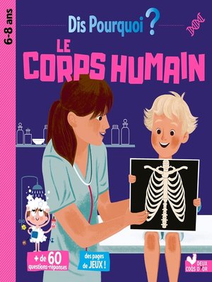 cover image of Dis pourquoi le corps humain